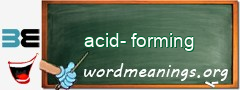 WordMeaning blackboard for acid-forming